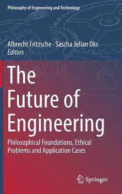Albrecht Fritzsche, Sascha Julian Oks - Future of Engineering, Inbunden
