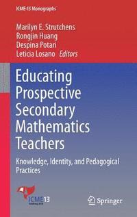 bokomslag Educating Prospective Secondary Mathematics Teachers