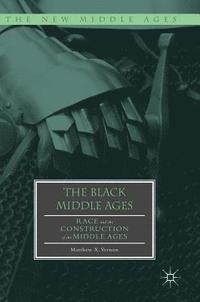 bokomslag The Black Middle Ages