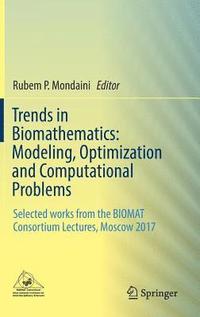bokomslag Trends in Biomathematics: Modeling, Optimization and Computational Problems