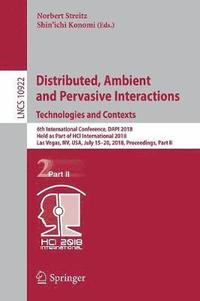bokomslag Distributed, Ambient and Pervasive Interactions: Technologies and Contexts