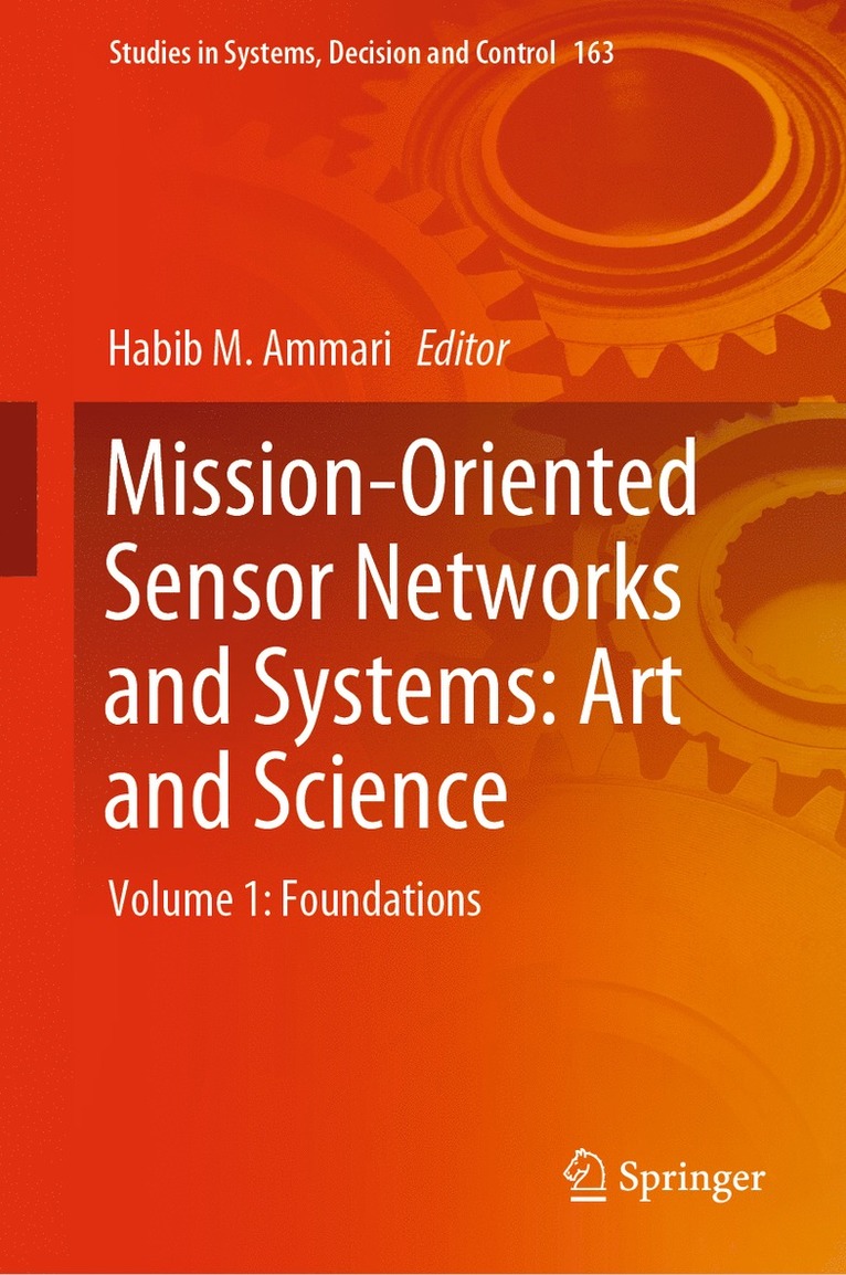 Habib M. Ammari - Mission-Oriented Sensor Networks and Systems: Art and Science, Inbunden