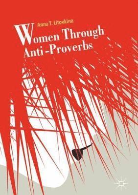 Women Through Anti-Proverbs 1