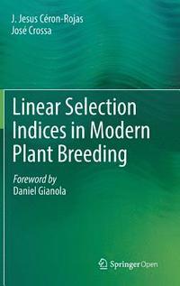 bokomslag Linear Selection Indices in Modern Plant Breeding