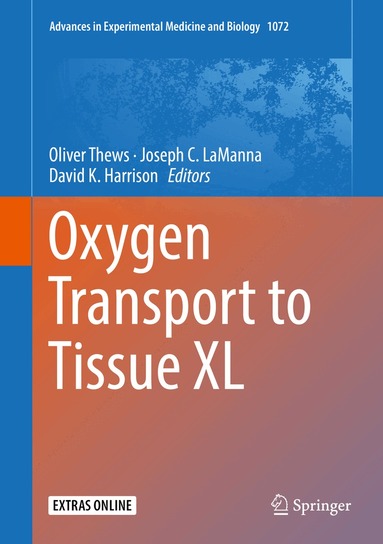 Oliver Thews, Joseph C. LaManna, David K. Harrison - Oxygen Transport to Tissue XL, Inbunden