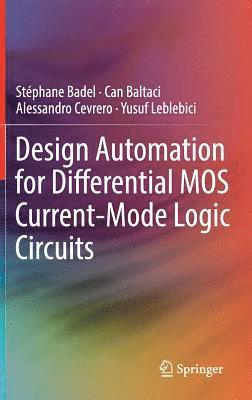 Design Automation for Differential MOS Current-Mode Logic Circuits 1
