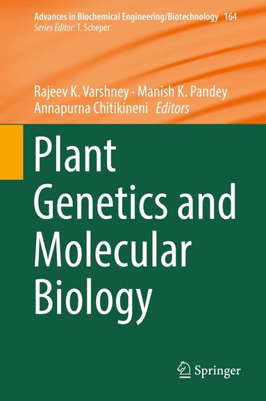 Rajeev K. Varshney, Manish K. Pandey, Annapurna Chitikineni - Plant Genetics and Molecular Biology, Inbunden