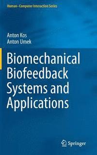 bokomslag Biomechanical Biofeedback Systems and Applications
