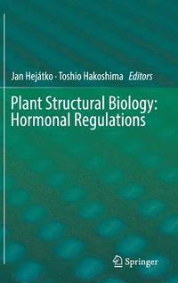 bokomslag Plant Structural Biology: Hormonal Regulations