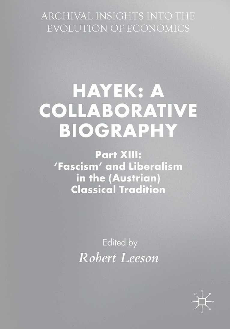 Hayek: A Collaborative Biography 1