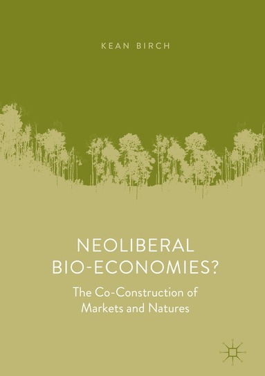 bokomslag Neoliberal Bio-Economies?