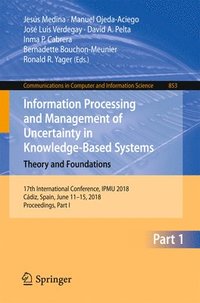 bokomslag Information Processing and Management of Uncertainty in Knowledge-Based Systems. Theory and Foundations