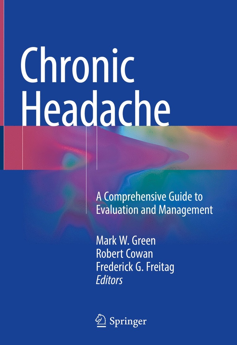 Mark W. Green, Robert Cowan, Frederick G. Freitag - Chronic Headache, Inbunden