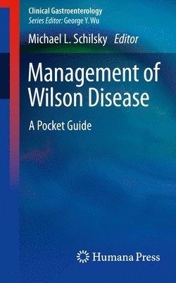 Michael L. Schilsky - Management of Wilson Disease, Häftad