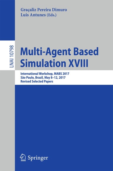 Graçaliz Pereira Dimuro, Luis Antunes - Multi-Agent Based Simulation XVIII, Häftad