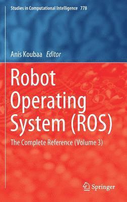 Anis Koubaa - Robot Operating System (ROS), Inbunden