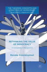 bokomslag Rethinking the Value of Democracy