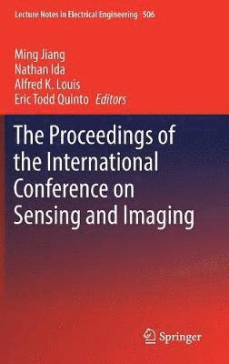 Proceedings of the International Conference on Sensing and Imaging
