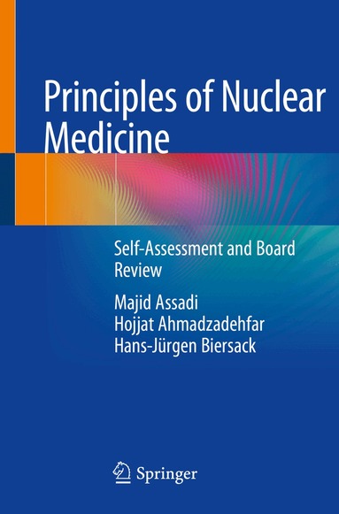 Majid Assadi, Hojjat Ahmadzadehfar, Hans-Jürgen Biersack - Principles of Nuclear Medicine, Häftad