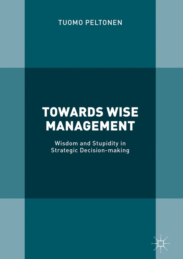 Tuomo Peltonen - Towards Wise Management, Inbunden