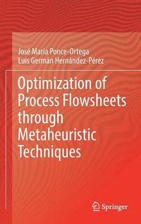 bokomslag Optimization of Process Flowsheets through Metaheuristic Techniques