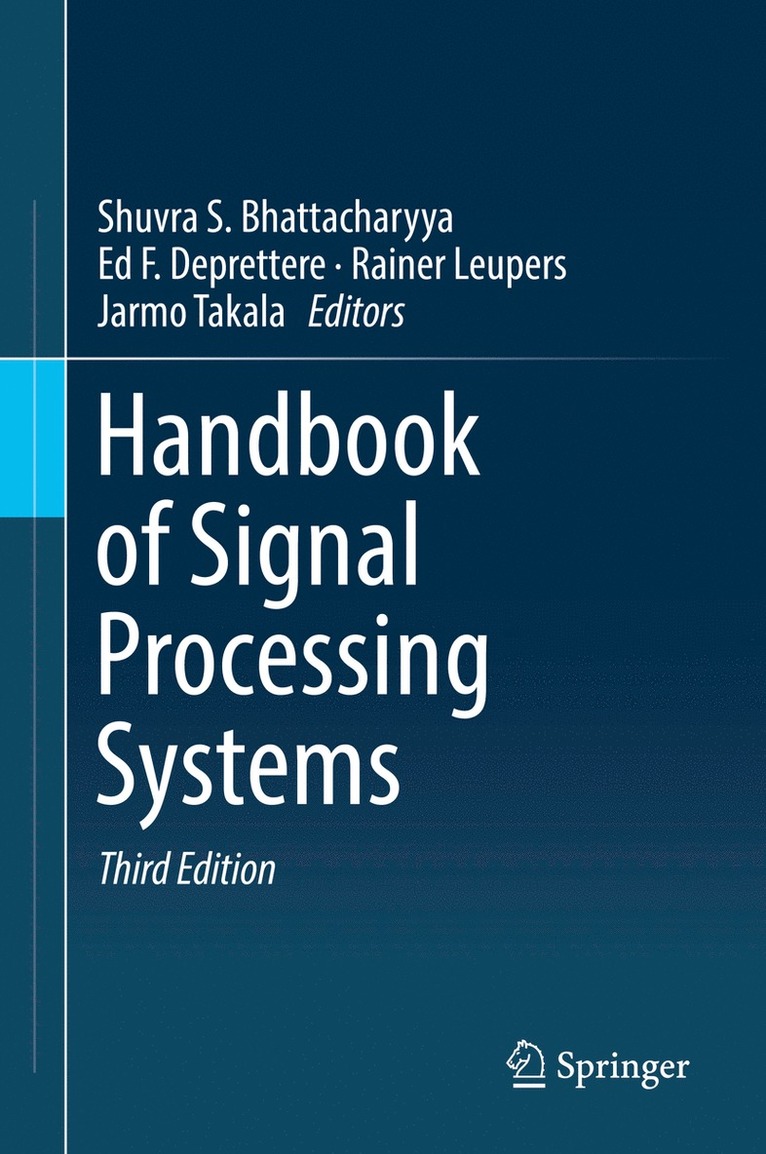 Shuvra S. Bhattacharyya, Ed F. Deprettere, Rainer Leupers, Jarmo Takala - Handbook of Signal Processing Systems, Inbunden