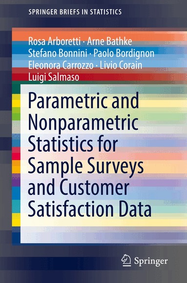 Rosa Arboretti, Arne Bathke, Stefano Bonnini, Paolo Bordignon, Eleonora Carrozzo, Livio Corain, Luigi Salmaso - Parametric and Nonparametric Statistics for Sample Surveys and Customer Satisfaction Data, Häftad
