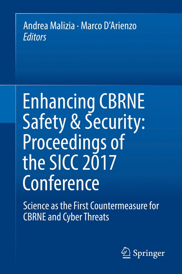 Enhancing CBRNE Safety & Security: Proceedings of the SICC 2017 Conference 1