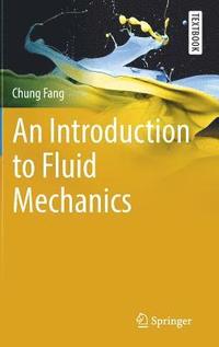 bokomslag An Introduction to Fluid Mechanics