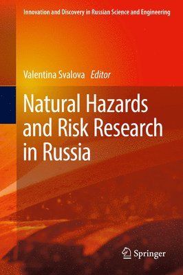 Valentina Svalova - Natural Hazards and Risk Research in Russia, Inbunden