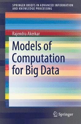 Models of Computation for Big Data 1