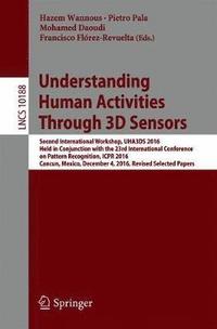 bokomslag Understanding Human Activities Through 3D Sensors