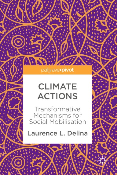 Laurence L Delina - Climate Actions, Inbunden