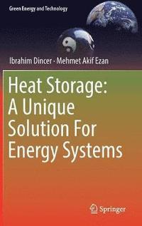 bokomslag Heat Storage: A Unique Solution For Energy Systems