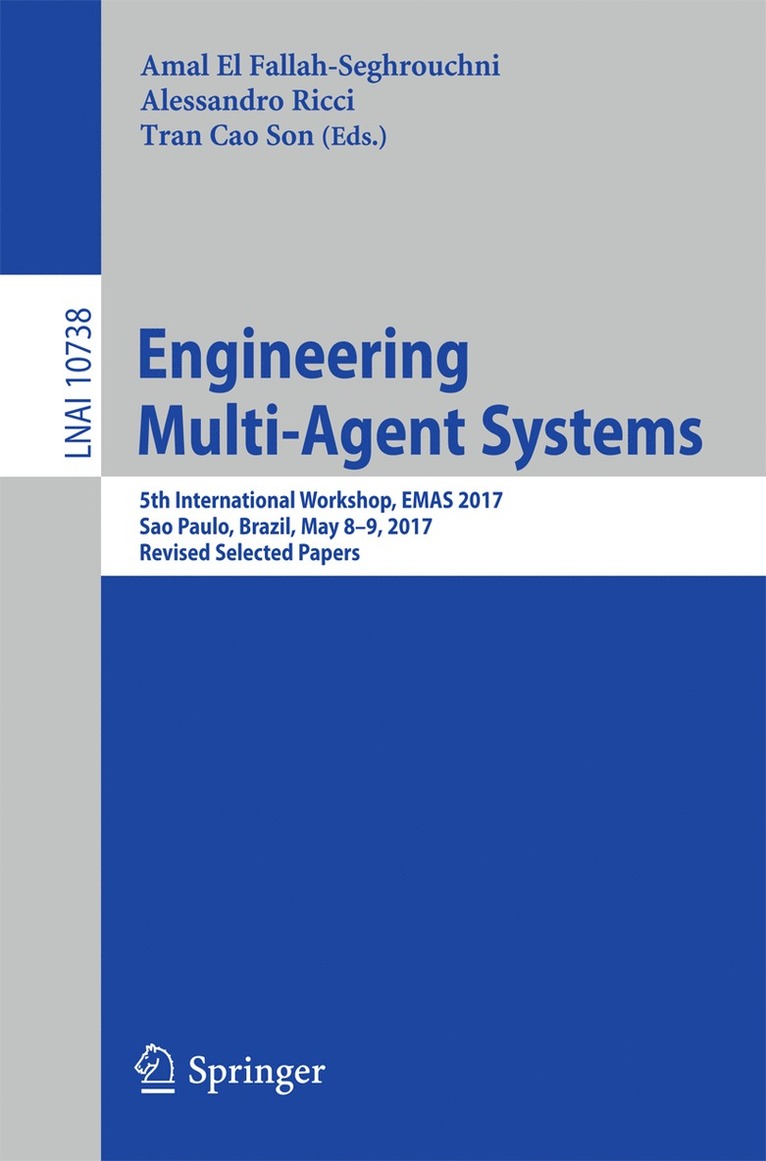 Amal El Fallah-Seghrouchni, Alessandro Ricci, Tran Cao Son - Engineering Multi-Agent Systems, Häftad