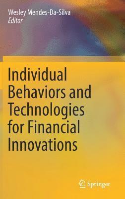 bokomslag Individual Behaviors and Technologies for Financial Innovations