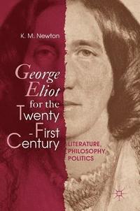 bokomslag George Eliot for the Twenty-First Century