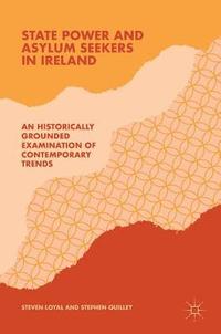 bokomslag State Power and Asylum Seekers in Ireland