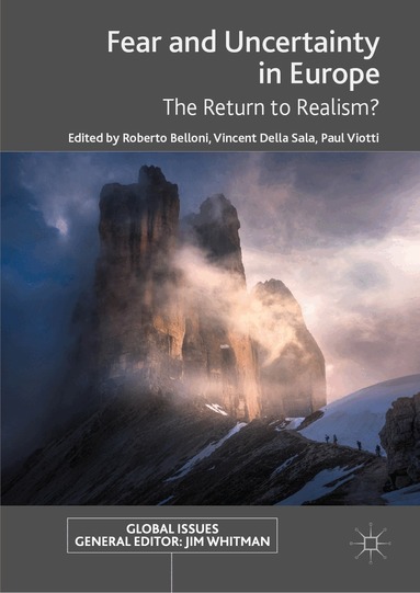 Roberto Belloni, Vincent Della Sala, Paul Viotti - Fear and Uncertainty in Europe, Inbunden