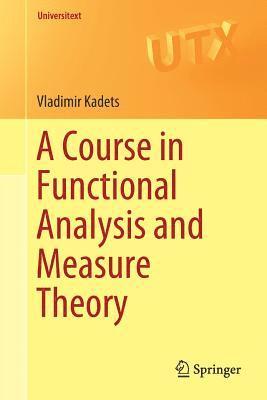 bokomslag A Course in Functional Analysis and Measure Theory