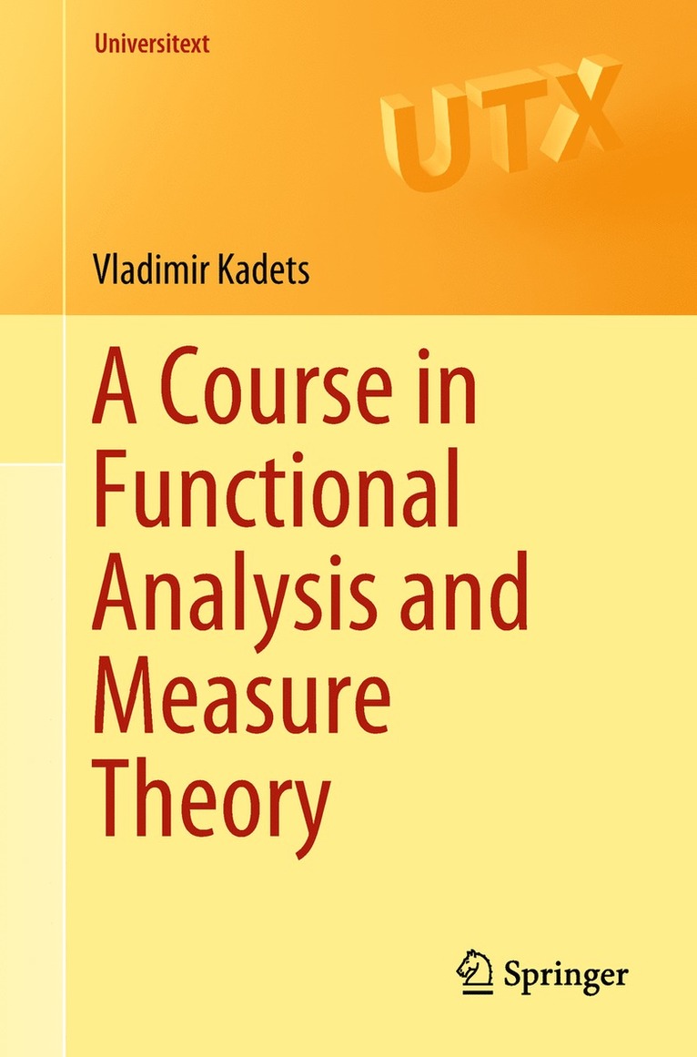 Vladimir Kadets - Course in Functional Analysis and Measure Theory, Häftad