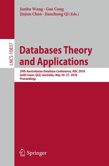 Junhu Wang, Gao Cong, Jinjun Chen, Jianzhong Qi - Databases Theory and Applications, Häftad