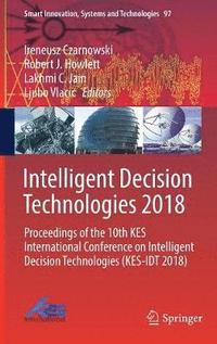 bokomslag Intelligent Decision Technologies 2018