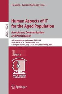 bokomslag Human Aspects of IT for the Aged Population. Acceptance, Communication and Participation