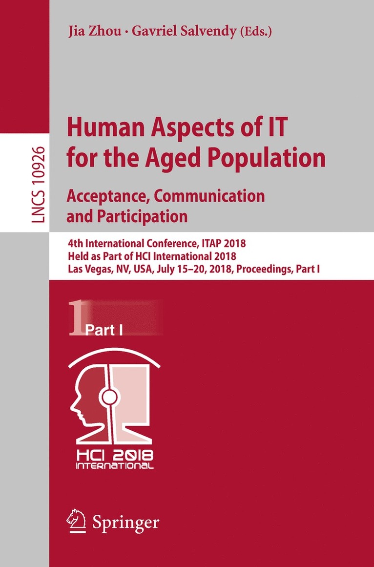 Jia Zhou, Gavriel Salvendy - Human Aspects of IT for the Aged Population. Acceptance, Communication and Participation, Häftad