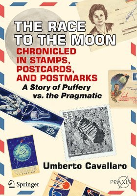 Umberto Cavallaro - Race to the Moon Chronicled in Stamps, Postcards, and Postmarks, Häftad