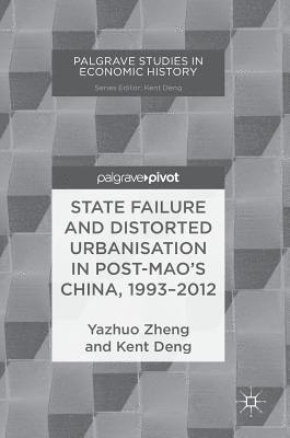 State Failure and Distorted Urbanisation in Post-Mao's China, 19932012 1