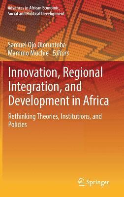 bokomslag Innovation, Regional Integration, and Development in Africa