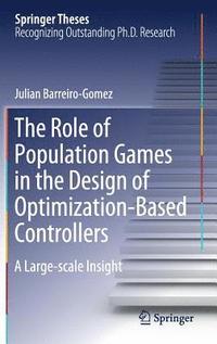 bokomslag The Role of Population Games in the Design of Optimization-Based Controllers