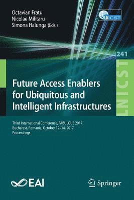 bokomslag Future Access Enablers for Ubiquitous and Intelligent Infrastructures